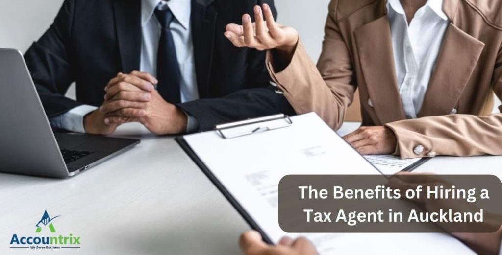 The Benefits of Hiring a Tax Agent in Auckland